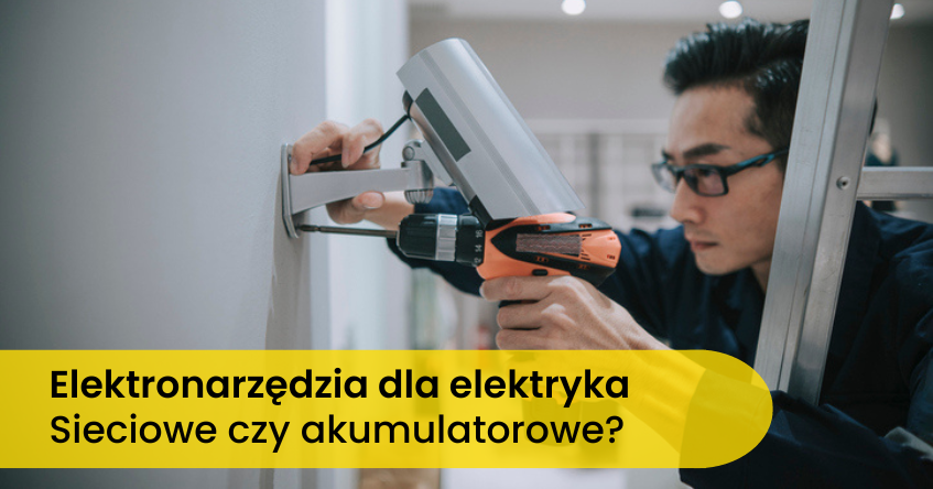 elektronarzędzia dla elektryka