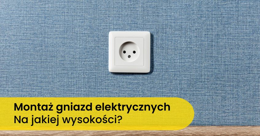 wysokość gniazdka elektrycznego