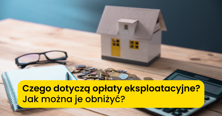 Czym są opłaty eksploatacyjne?