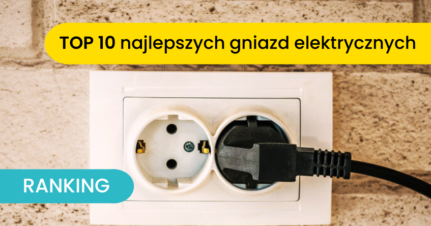 ranking najlepszych gniazdek elektrycznych