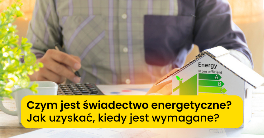 jak uzyskać świadectwo energetyczne